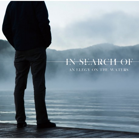 In Search Of... - An Elegy on the Waters