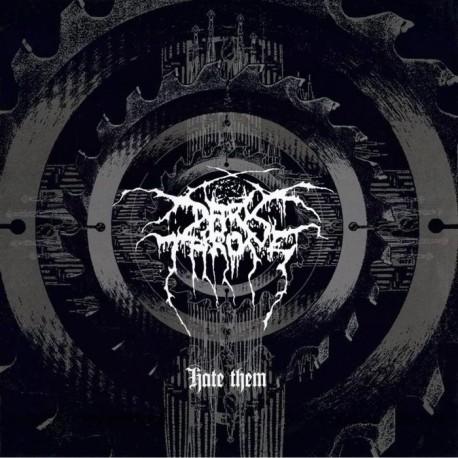 Darkthrone - Hate Them