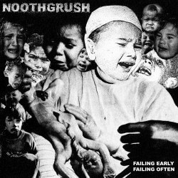 Noothgrush - Failing Early, Failing Often DLP