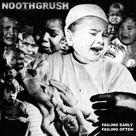 Noothgrush - Failing Early, Failing Often DLP