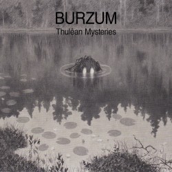 Burzum - Thulêan Mysteries DLP