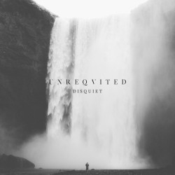 Unreqvited - Disquiet LP