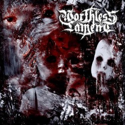 Worthless Lament - Worthless Lament