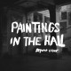 Beyond Light - Paintings In The Hall