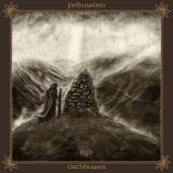 Fellwarden - Oathbearer (Digipak)