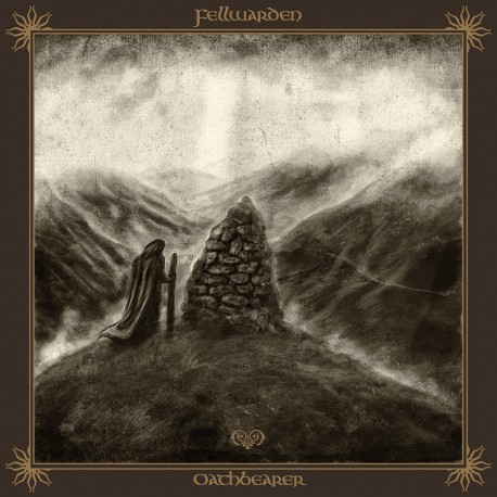 Fellwarden - Oathbearer (Digipak)