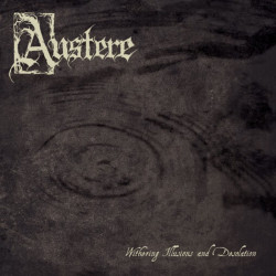 Austere - Withering Illusions And Desolation LP