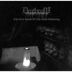 Deathrow - The Eerie Sound Of The Slow Awakening LP