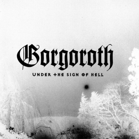 Gorgoroth - Under The Sign Of Hell LP
