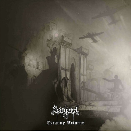 Sargeist - Tyranny Returns LP