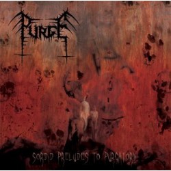 Purge - Sordid Preludes to Purgatory