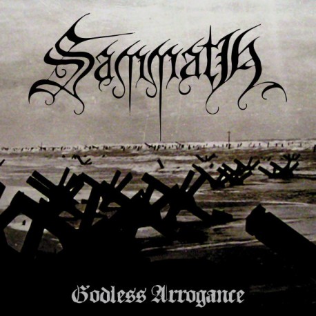 Sammath - Godless Arrogance (Digipak)