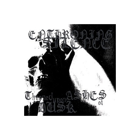 Enthroning Silence – Throned upon ashes of dusk (Digipak)