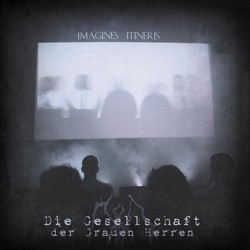 Die Gesellschaft der Grauen Herren - Imagines Itineris