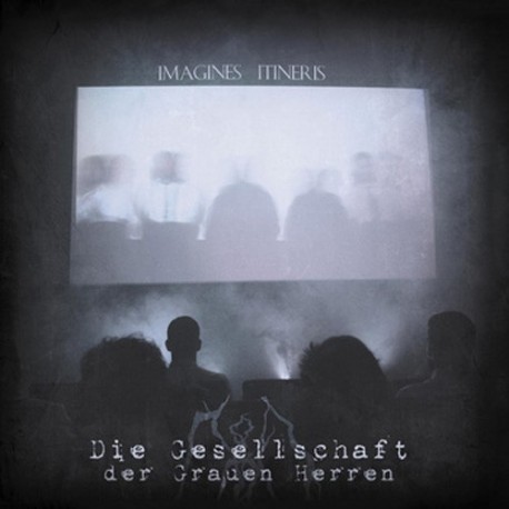 Die Gesellschaft der Grauen Herren - Imagines Itineris